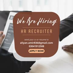 we are hiring HR ( RECRUITER )