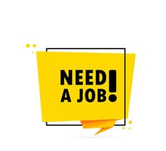 Need job