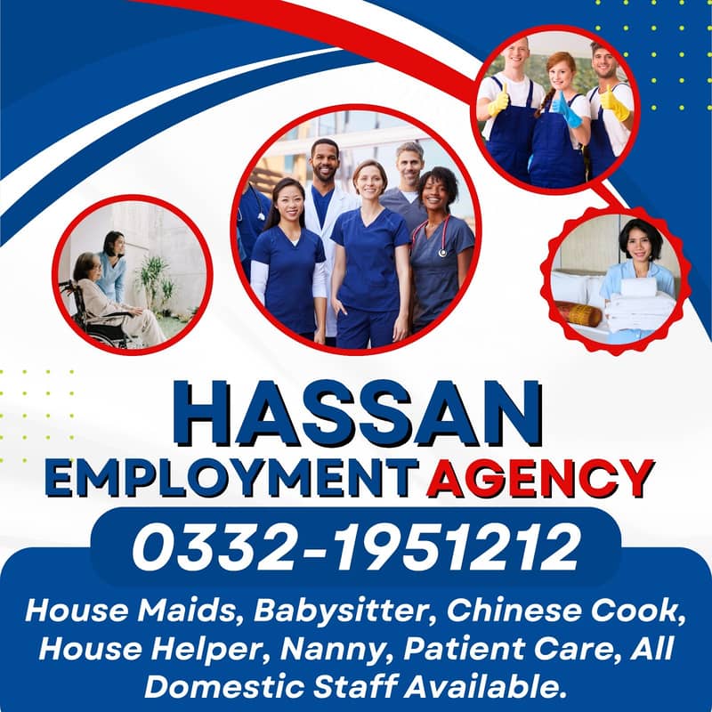 House maids , Maids , Baby Sitter , Chef , Cook , Patient Care ,Nurse 0