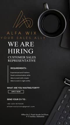 we are hiring CUSTOMERS SALES EXECUTIVE