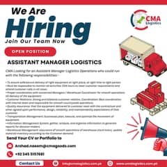 CMA Looking for an Assistant Manager Logistics Operations who could r