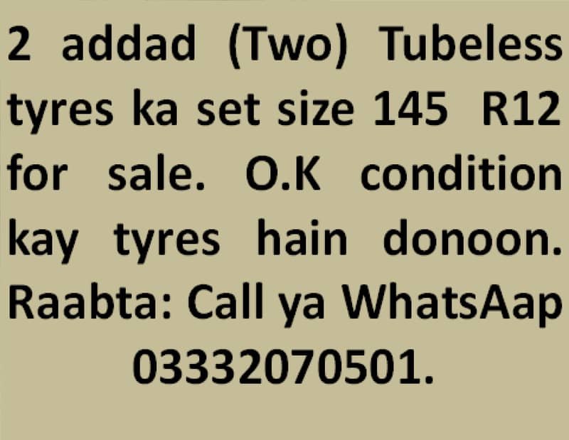 2 addad (Two) Tubeless tyres ka set size 145  R12 available for sale. 0