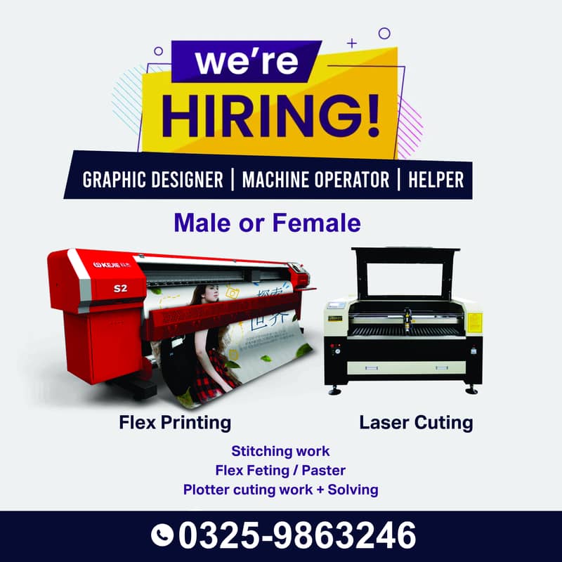 we are Hiring Graphic Designer | Machine Operator | helper 0