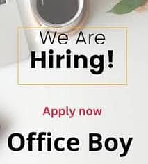 Need Office Boy In Lahore in Johar Town 1