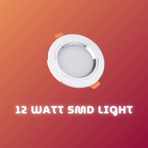 12-Watt SMD Lights | Wholesale Price 0