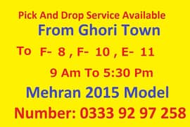 Pick And Drop Ghuri Town To F-8 , F-10 , E-11