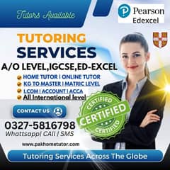 Home Tutor,Online Tutor,Home Tution,O/A level,Kg,Montess,IGCSE,English