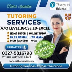 Home Tutor,Online Tutor,Home Tution,O/A level,Kg,Montess,IGCSE,English