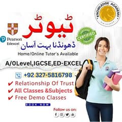 Home Tutor,Online Tutor,Home Tution,O/A level,Kg,Montess,IGCSE,English