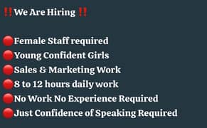 Female staff required urgently