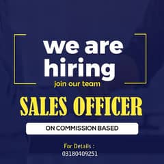 Sales Officer Required (Commission-Based)