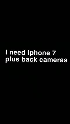 need iphone 7 plus back cameras