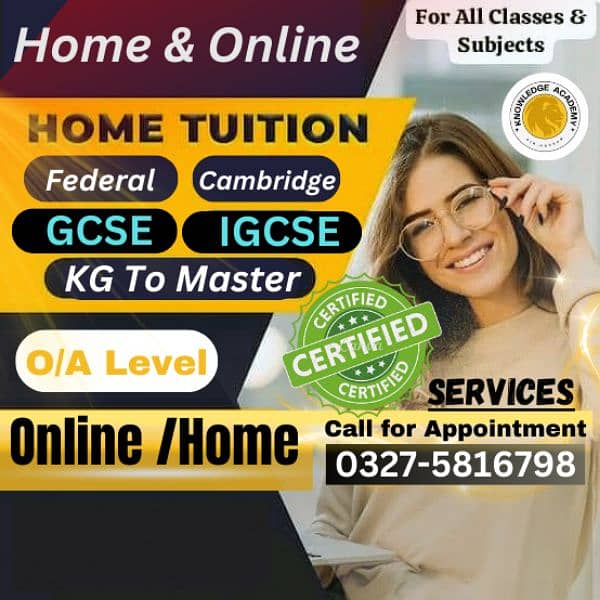 Home Tutor,Online Tutor,Home Tution,O/A level,Kg,Montess,IGCSE,English 0