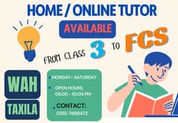 HOME / Online TUTOR Avaiable! (WAH CANTT - TAXILA)