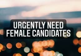 Need urgent Female Staff