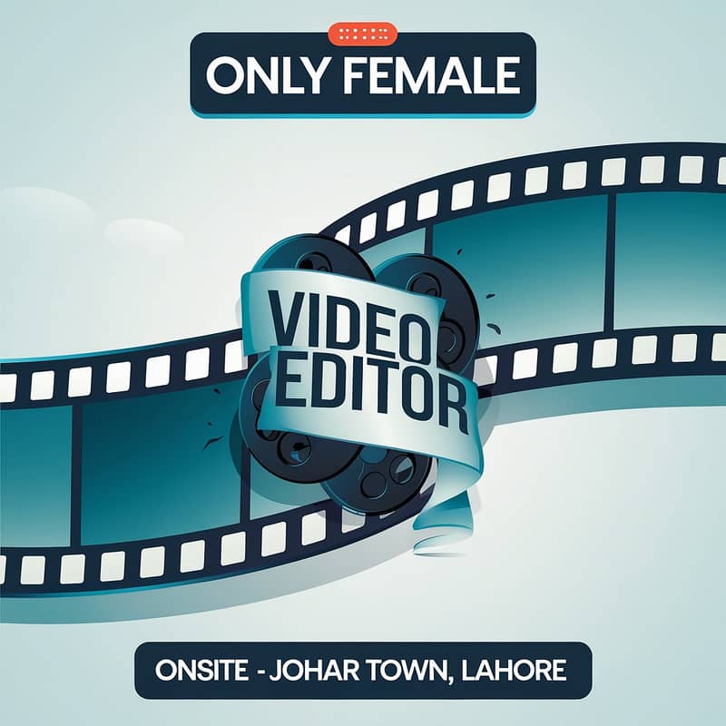 Video Editors Specialists jobs in lahore ( only females-Onsite) 0