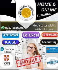 Home Tutor,Online Tutor,Home Tution,O/A level,Kg,Montess,IGCSE,English