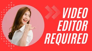 Video Editor Required