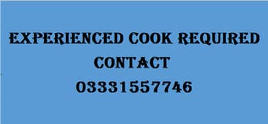 Experienced Cook Required