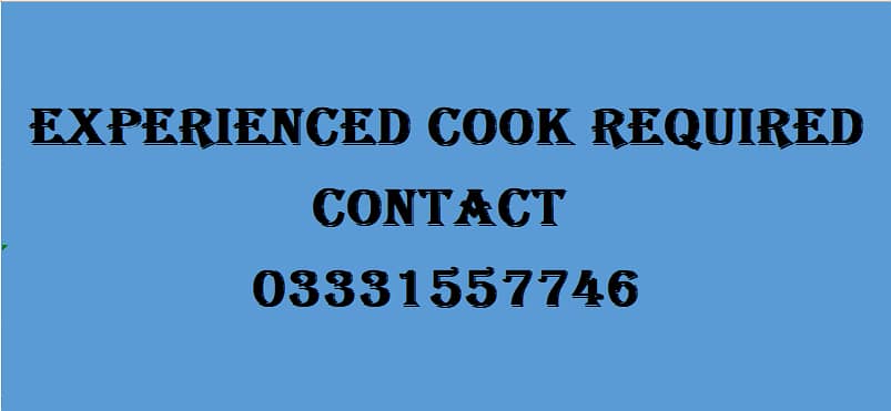 Experienced Cook Required 0