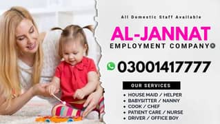 House maids , Maids , Baby Sitter , Chef , Cook , Patient Care ,Drive