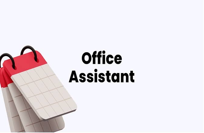 Office assistant(Male and Female) 0