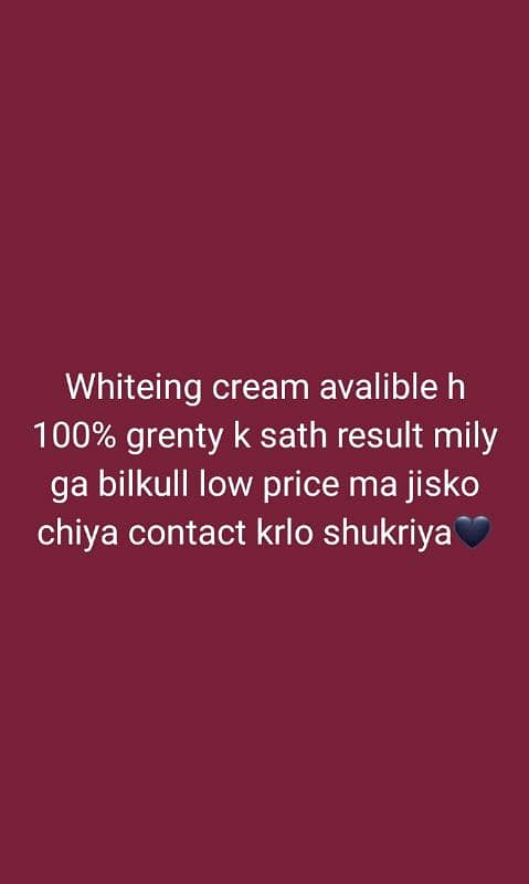 whiteing cream 100% grenty result bilkull munasib price ma 1