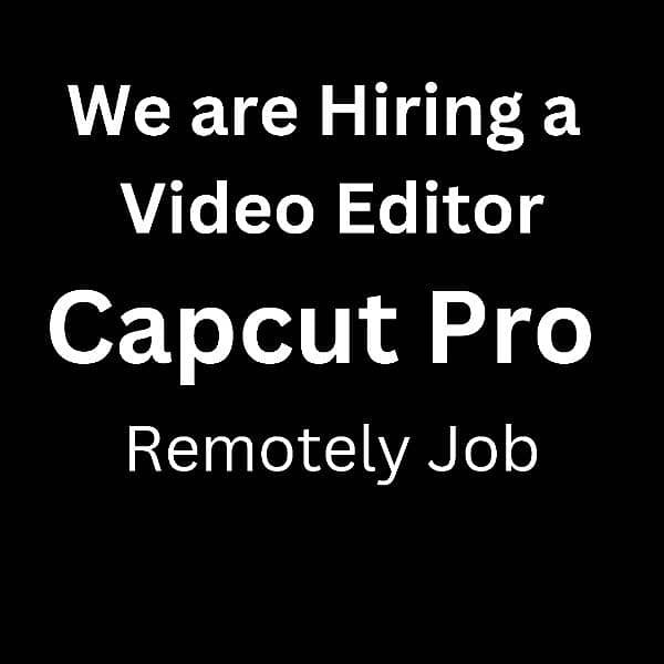 Capcut Video Editor Hire! 0