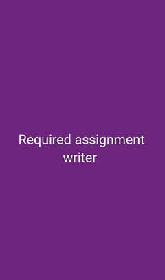 Required assignment writer