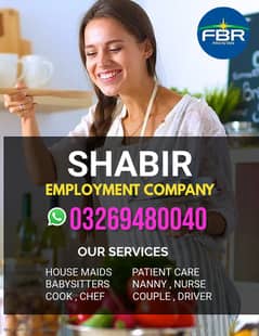 House maids , Helper , Baby Sitter , Chef , Cook, Patient Care ,Nurse