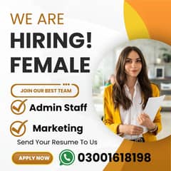 WE are Hiring Female  Admin