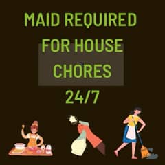 Full Time maid required for housekeeping