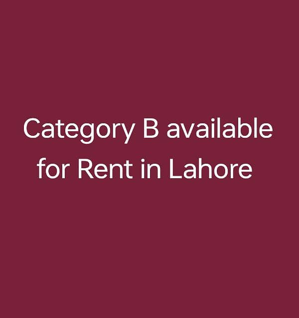 B Category available for Rent 0