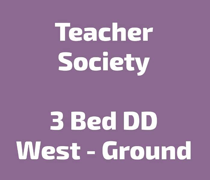 Teacher Society - 3 Bed DD 0