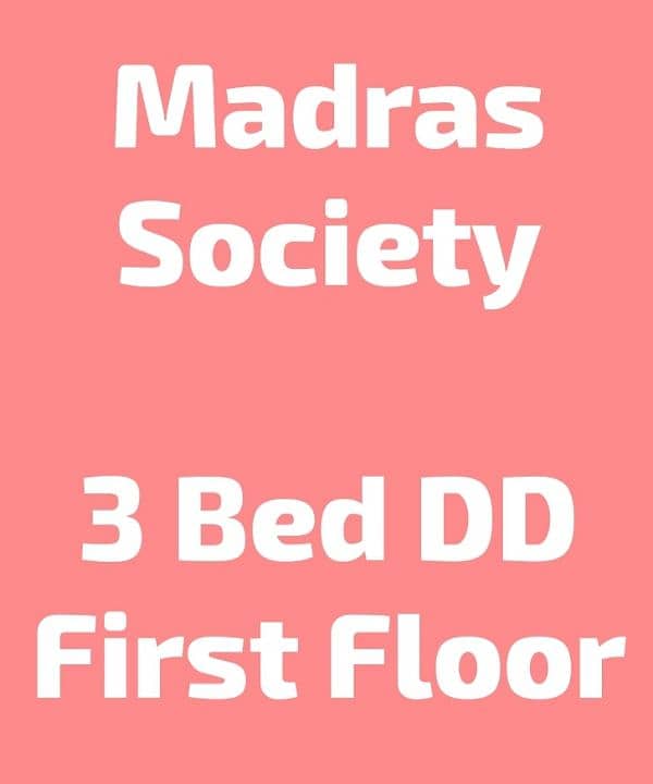 Madras Society - 3 Bed DD 0