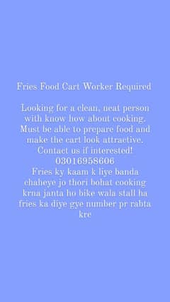 Fries Food cart worker Required