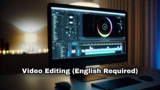 English Video Editor Required Urgently