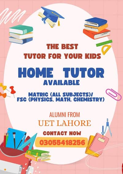 Home Tutor Available for Matriculation/FSc(Pre-Engg)