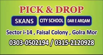 pick & drop for SKANS, IIUI, CITY SCHOOL Golra mor branches islamabad