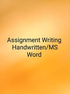 I can write Assignments (handwritten/ms word)