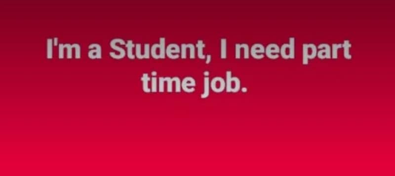 I am student I need job 0