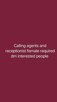 calling agents and receptionist female required