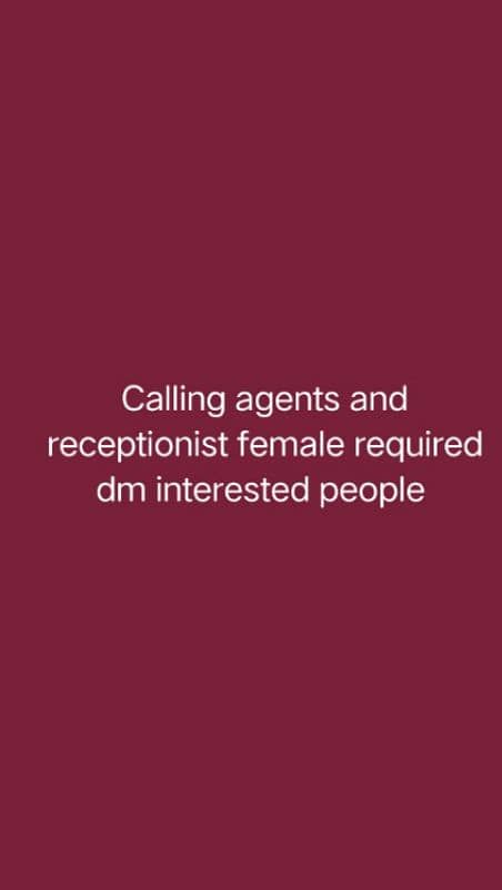 calling agents and receptionist female required 0