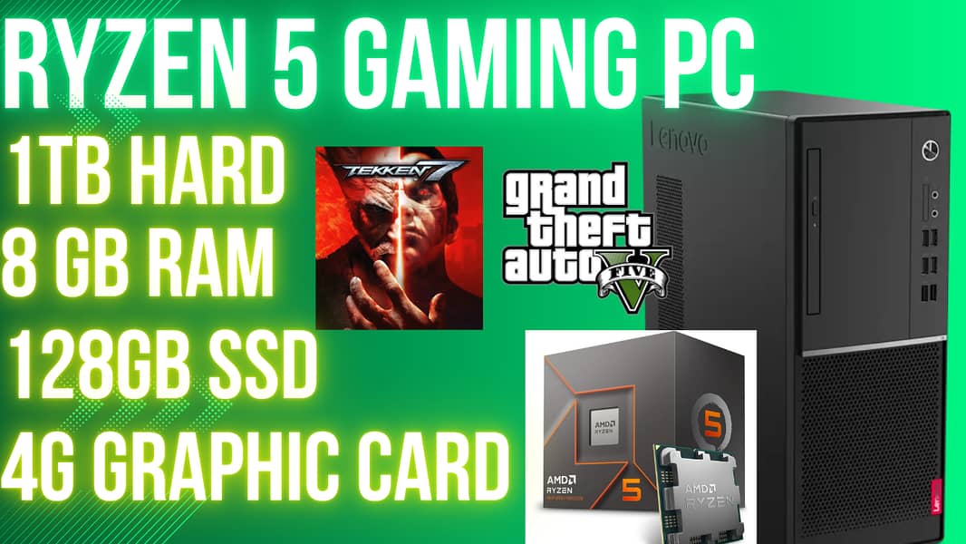 Ryzen 5 Gaming PC With 4GB Graphic Card and Games Gta 5 and Tekken 7 0