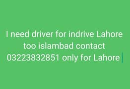 Driver need indrive Lahore too islambed