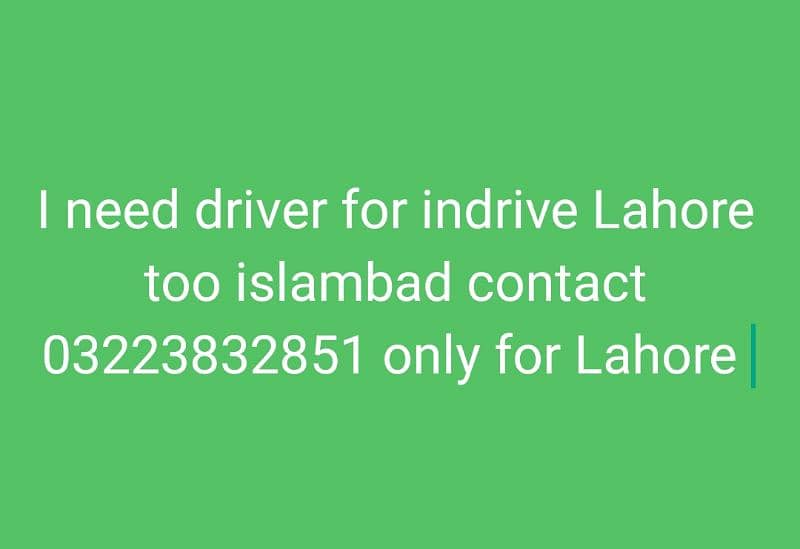 Driver need indrive Lahore too islambed 0