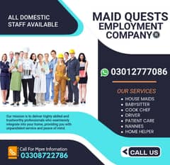 Full time staff House maids , Couple, Baby Sitter, Cook, Patient Care