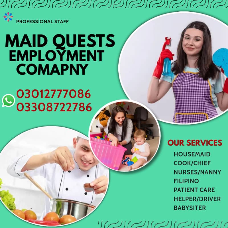 House maids, Baby Sitter ,Chef , Cook , Patient Care ,Nurse available 0