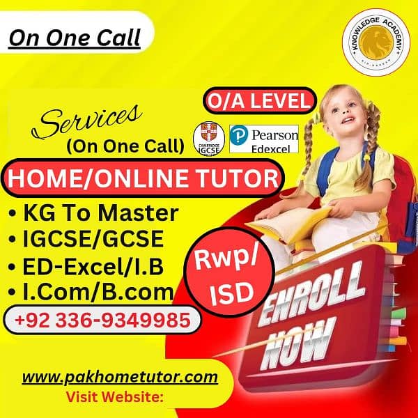 Home Tutor,Online Tutor,Home Tution,O/A level,Kg,Montess,IGCSE,English 0