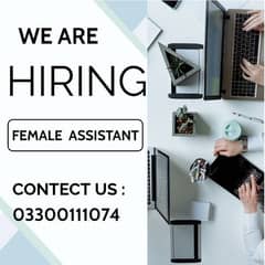 We Are Hiring Female Assistant